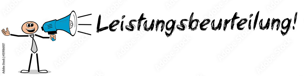 Leistungsbeurteilung! / Mann mit Megafon Leistungsbeurteilung! / Mann mit Megafon