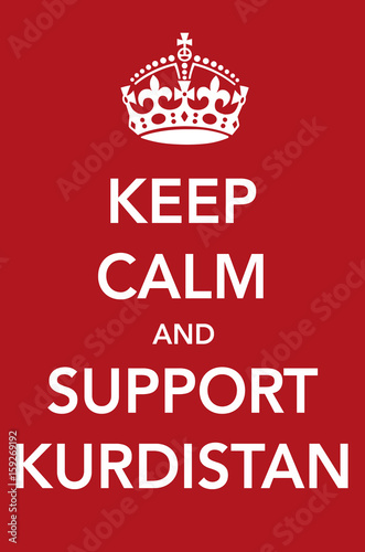 Keep Calm and support Kurdistan