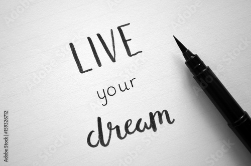 LIVE YOUR DREAM hand lettered in notebook