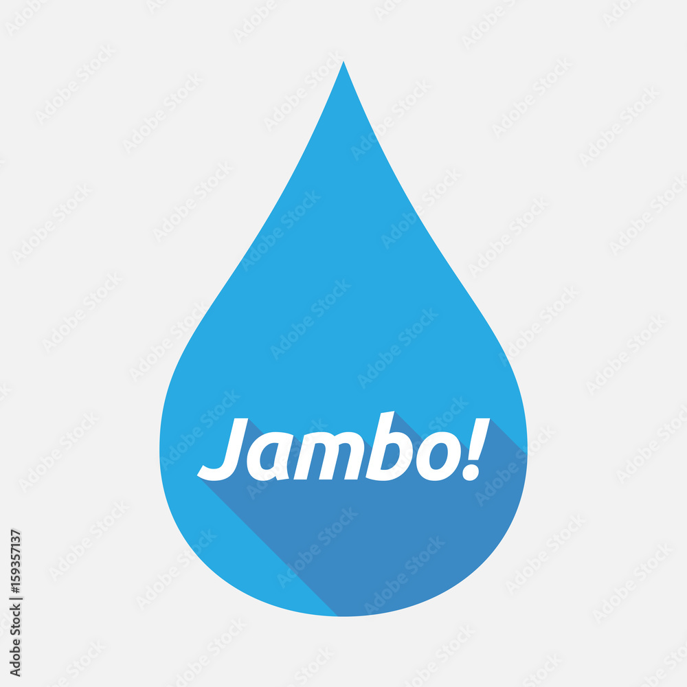 Isolated water drop with the text Hello! in the swahili language Isolated water drop with the text Hello! in the swahili language