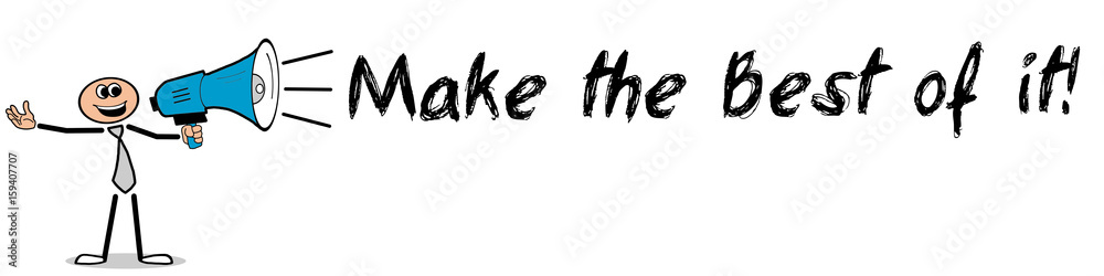 Make the Best of it! / Mann mit Megafon Make the Best of it! / Mann mit Megafon