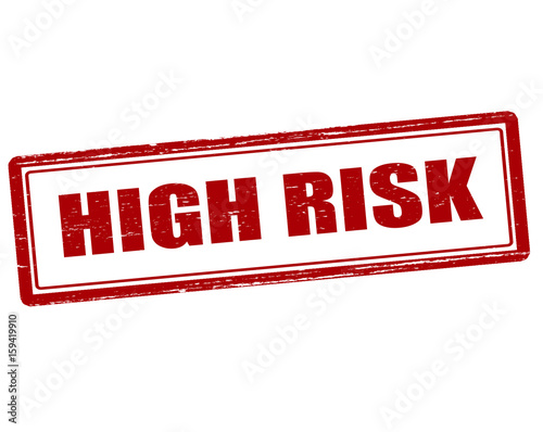 High risk