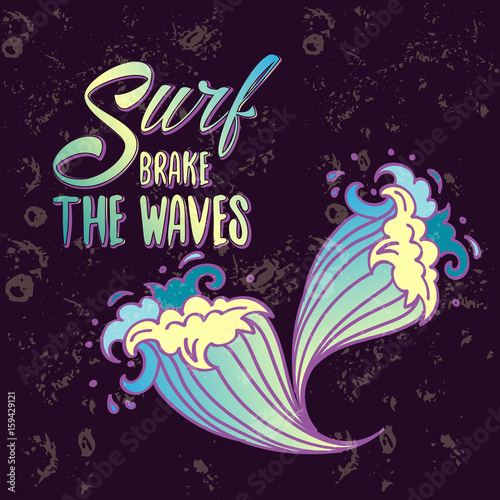 Surfs breake the waves lettering with cartoon waves