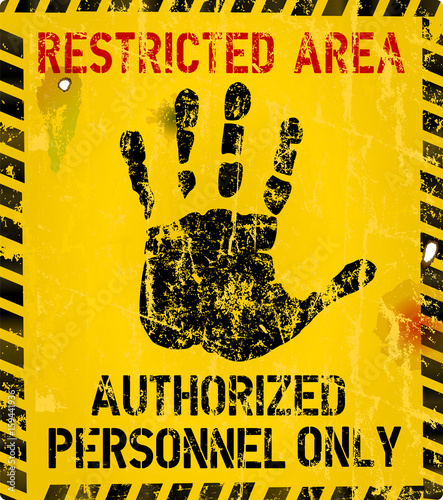 restricted area, grungy prohibition sign,vector