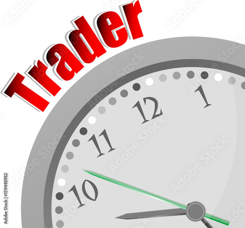 Text Trader. Business concept . Color word and modern clock on white