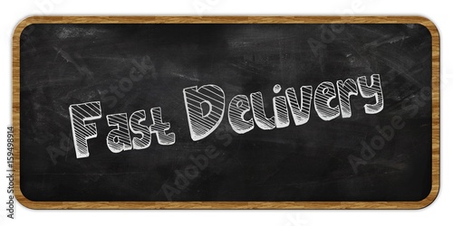 FAST DELIVERY written in chalk on blackboard. Wood frame.
