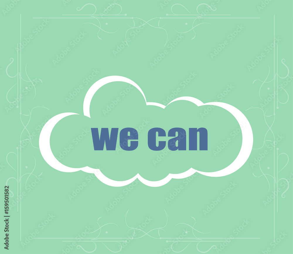 we can text. Business concept . Word cloud. Successful idea for business we can text. Business concept . Word cloud. Successful idea for business