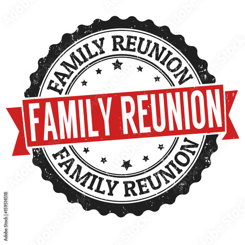 Family reunion sign or stamp