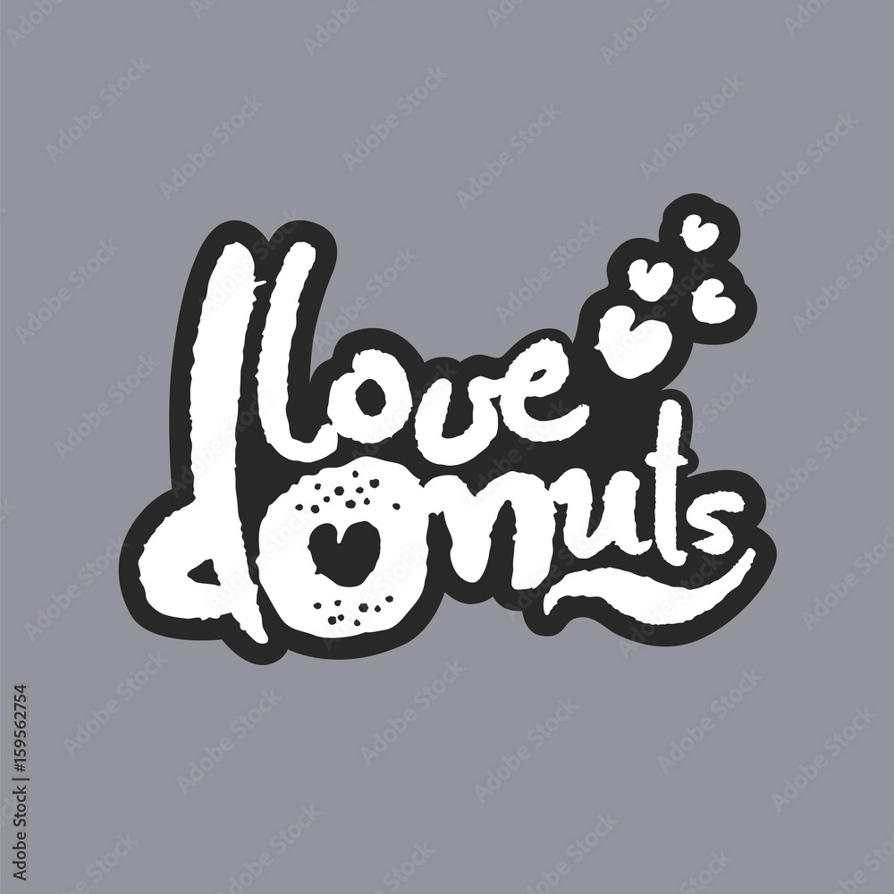 Fototapeta premium Love Donuts White Calligraphy Lettering