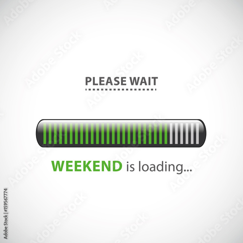 please wait weekend is loading grün