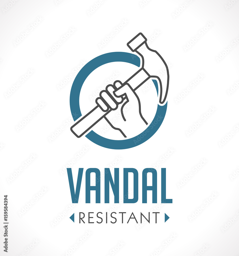 Vandal proof - Vandal resistant - High durability concept Vandal proof - Vandal resistant - High durability concept
