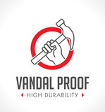 Vandal proof - Vandal resistant - High durability concept