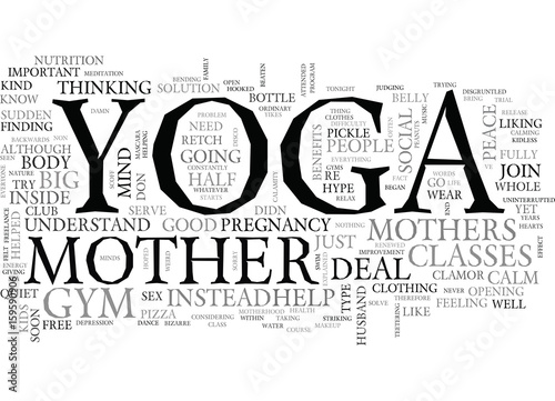 YOGA FOR MOTHERS TEXT WORD CLOUD CONCEPT