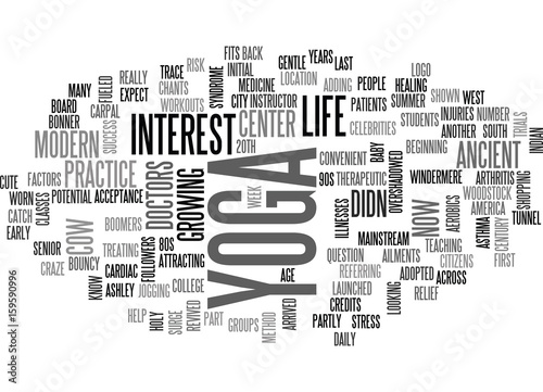 YOGA FOR MODERN CITY LIFE ANCIENT PRACTICE FITS MODERN LIFE TEXT WORD CLOUD CONCEPT