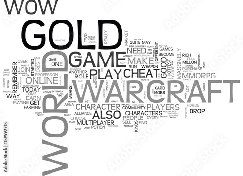 WOW GOLD YOUR TICKET TO BECOME VERY VERY RICH IN WOW TEXT WORD CLOUD CONCEPT