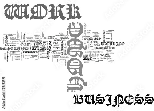 WORK FROM HOME BUSINESS REQUIRES SERIOUS EFFORT TEXT WORD CLOUD CONCEPT