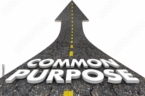 Common Purpose Shared Goal Mission Road Words 3d Illustration