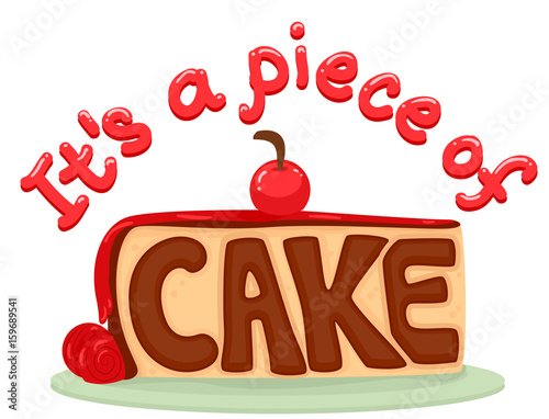 Idiom Piece Of Cake Typography photo