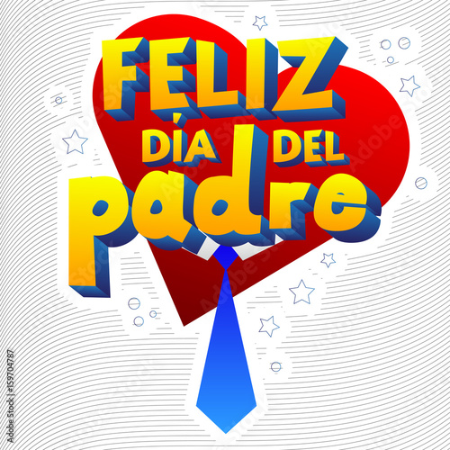 Happy fathers day card with heart and necktie. Spanish version. Vector illustrated banner, greeting card or poster.