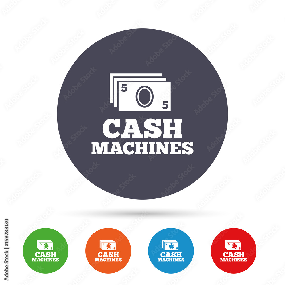 Cash machines sign icon. Paper money symbol.