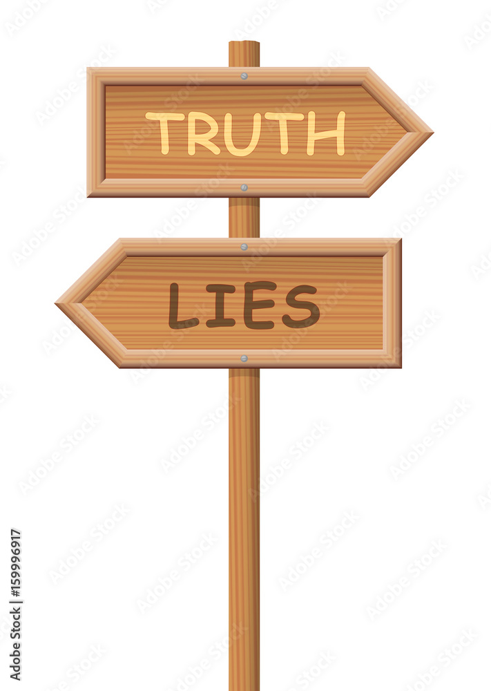 TRUTH LIES wooden signpost, choose your path - facts or fake, verity or fraud, honesty or deception - isolated vector illustration on white background. TRUTH LIES wooden signpost, choose your path - facts or fake, verity or fraud, honesty or deception - isolated vector illustration on white background.
