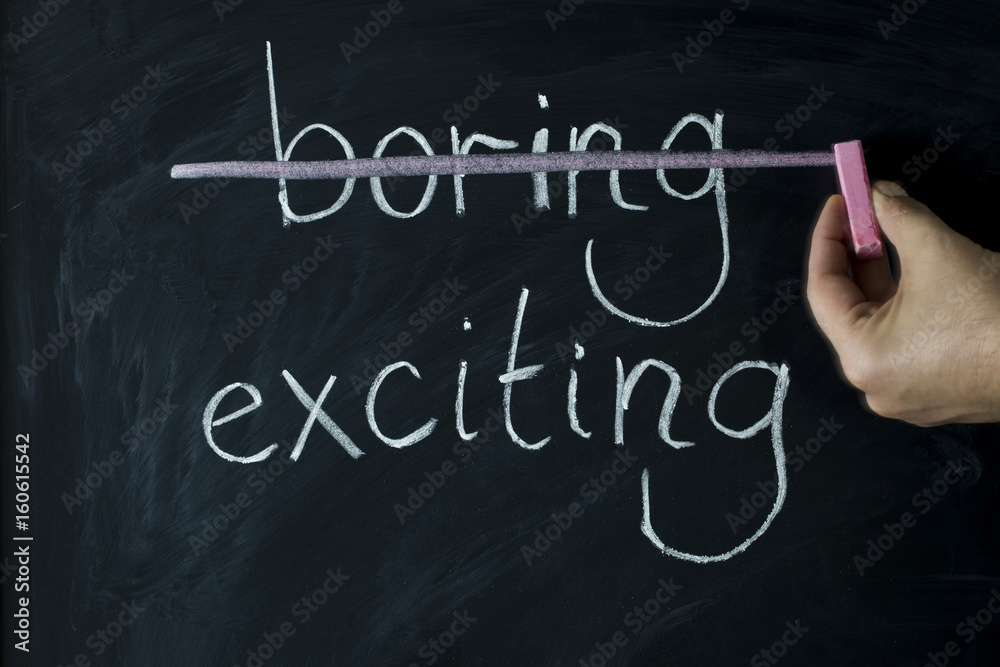 Obraz premium Boring Exciting