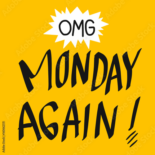 OMG Monday again word vector illustration on yellow background