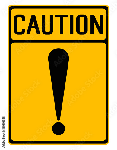 Yellow caution sign