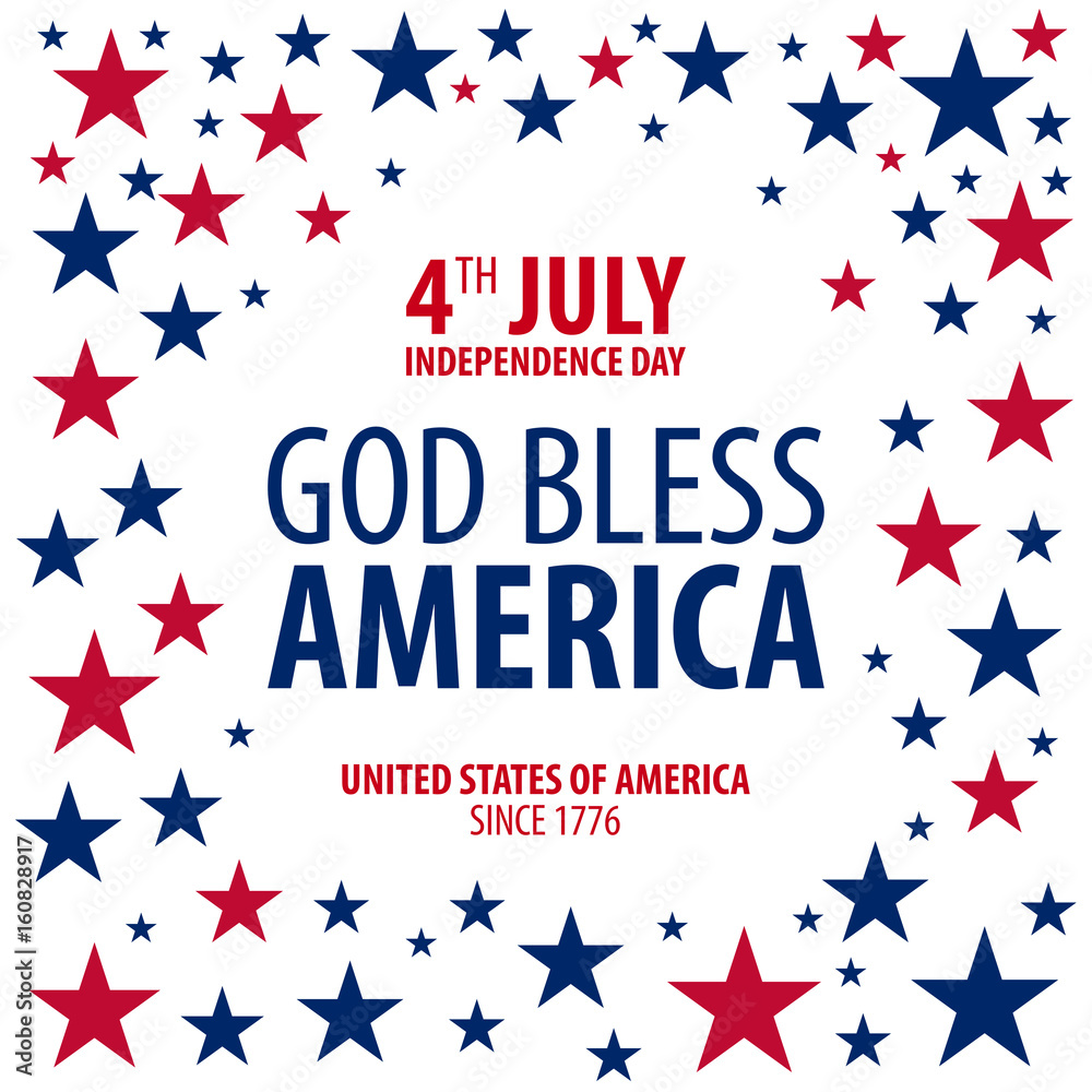 American Independence Day. God Bless America. 4th July. Template background for greeting cards, posters, leaflets and brochure. Vector illustration. American Independence Day. God Bless America. 4th July. Template background for greeting cards, posters, leaflets and brochure. Vector illustration.