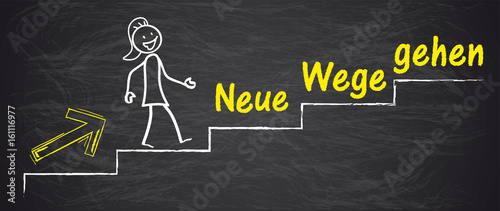 Karriereleiter mit Frau und Text Neue Wege Gehen