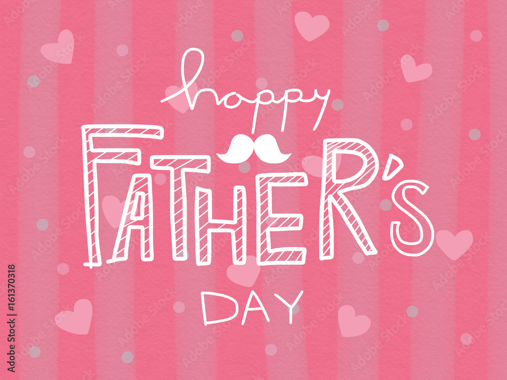 Happy Father's day on pink heart watercolor painting background illustration