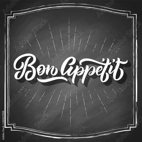 Bon Appetit hand lettering, vintage brush typography, on black chalkboard background. Vector illustration.