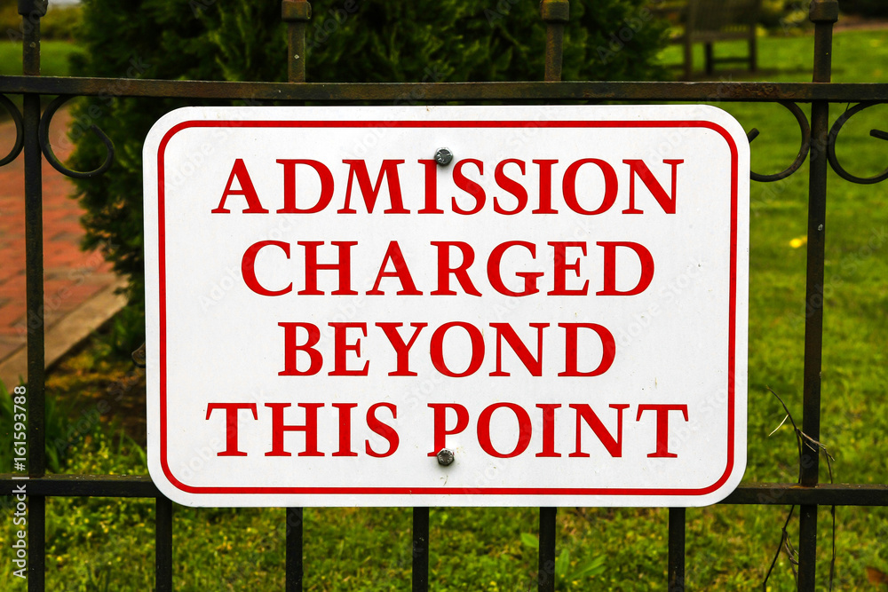 Admission Charged Beyond This PointRed and white sign
