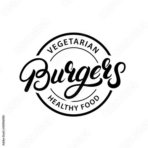 Vegetarian Burgers hand written lettering logo, label, badge, emblem.