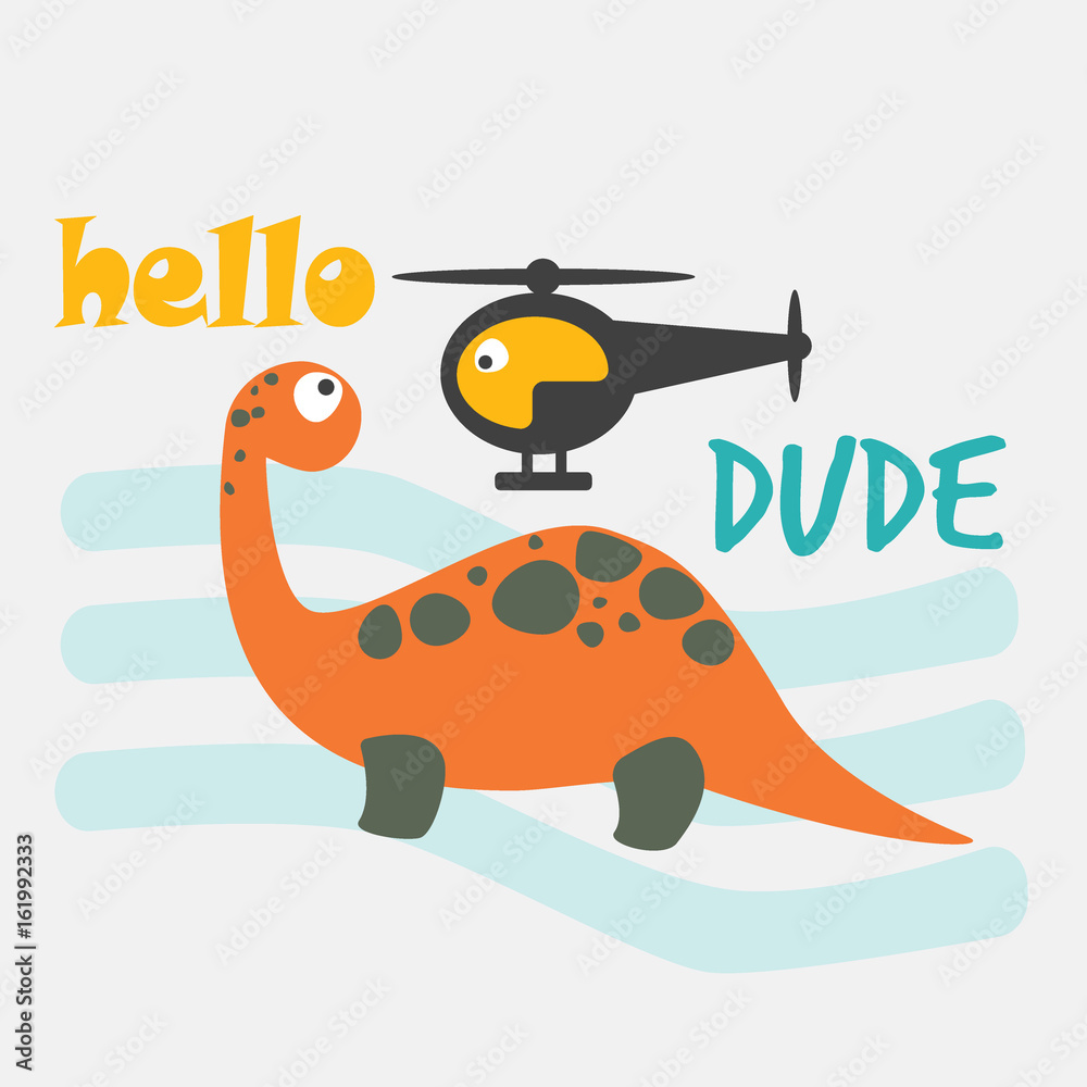 Obraz premium Cute dinosaur and helicopter vector. Baby fashion design illustration.Hello dude.
