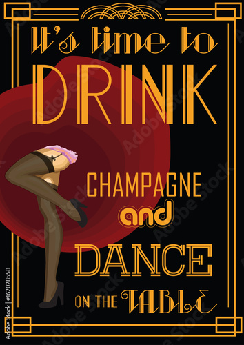 Drink retro card with text: time to drink champagne and dance on the table. Vector illustration.