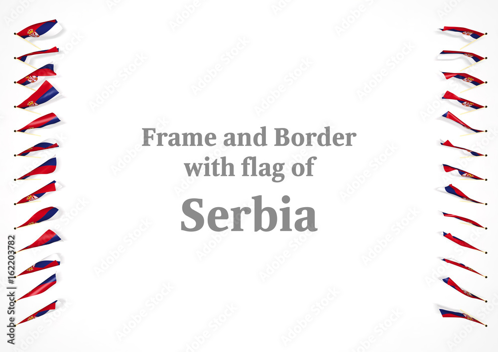 Fototapeta premium Frame and border with flag of Serbia. 3d illustration