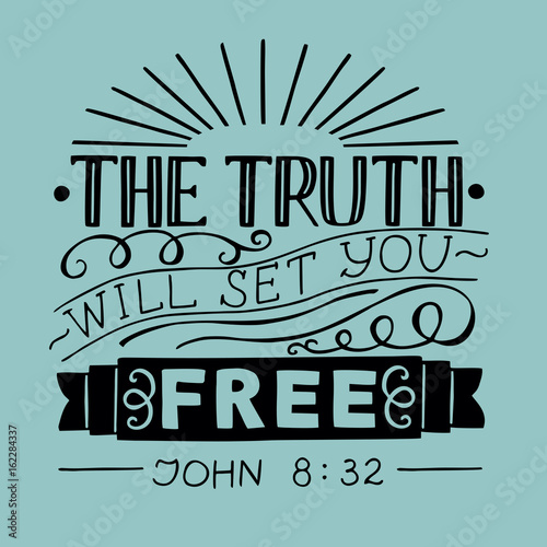 Biblical hand lettering Truth will set you free