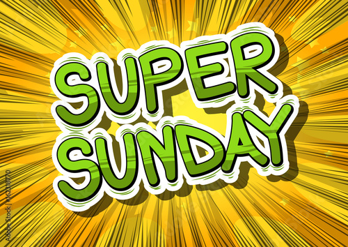 Super Sunday - Comic book style word on abstract background.