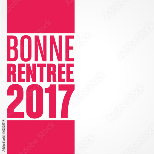 bonne rentrée 2017