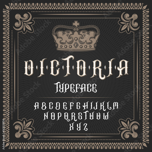 Vector illustration of a vintage font, typeface in medieval ancient style, Latin alphabet with victorian frame and royal crown. Template, design element