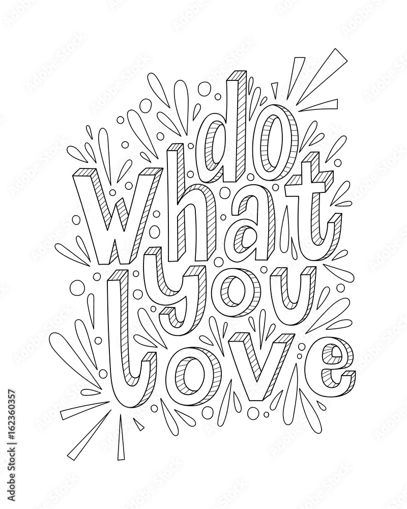 Do what you love inspirational quote. Black and white vector lettering