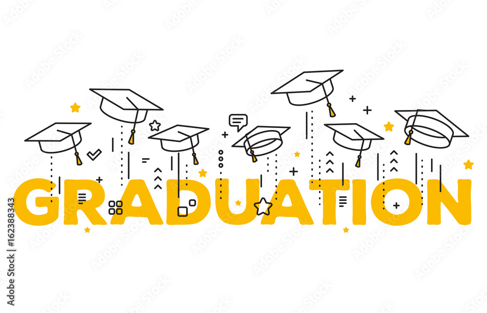 Vector illustration of word graduation with graduate caps on a white  background. Caps thrown up. Congratulation graduates 2017 class of  graduations. Stock Vector | Adobe Stock