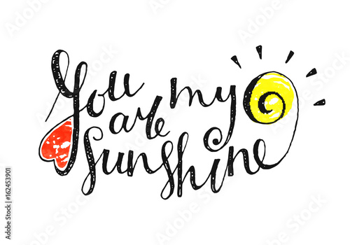 You are my sunshine inscription