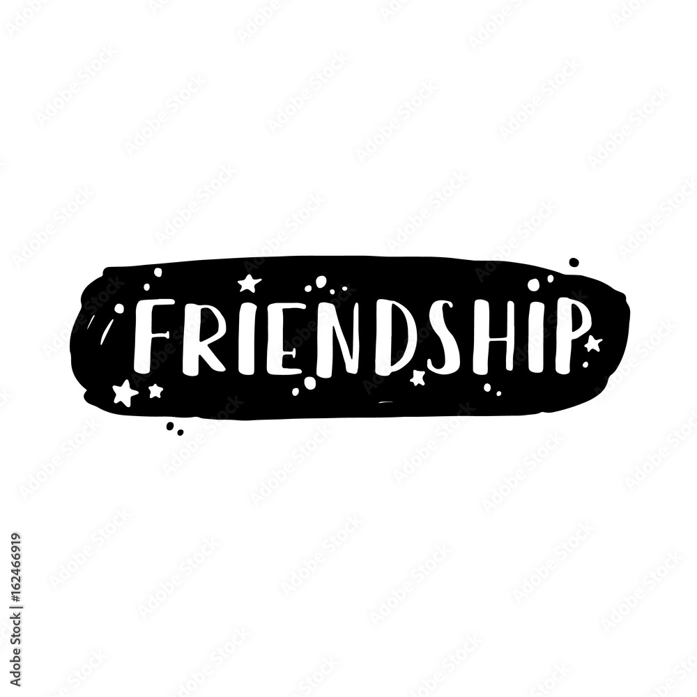 Vector illustration of lettering about friendship day. Modern calligraphy  phrase about friends and friendship. White ink on black on white isolated  background. Stock Vector | Adobe Stock