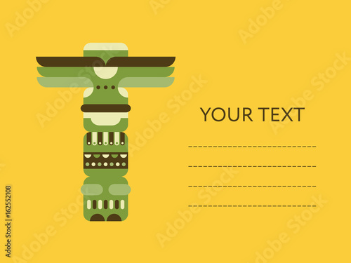 Native traditional totem pole. Card, flyer or banner design. Vector illustration