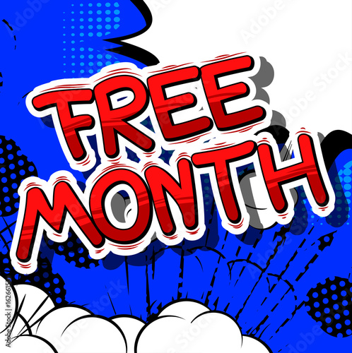 Free Month - Comic book style phrase on abstract background.