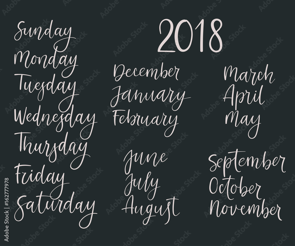 Handwritten Months, Days of Week. Modern Calligraphy. Isolated on White Background. Vector illustration for design calendar 2018, greeting card, planner, organizer, invitation. Handwritten Months, Days of Week. Modern Calligraphy. Isolated on White Background. Vector illustration for design calendar 2018, greeting card, planner, organizer, invitation.