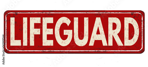 Lifeguard vintage rusty metal sign