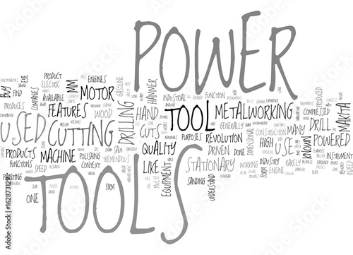 A BRIEF HISTORY OF POWER TOOLS TEXT WORD CLOUD CONCEPT photo